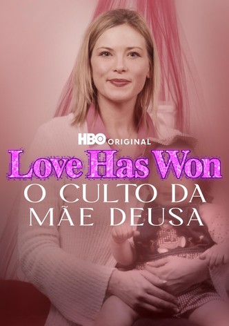 Love Has Won: O Culto da Mãe Deusa
