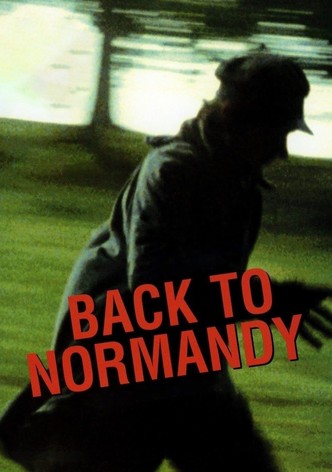 Back to Normandy