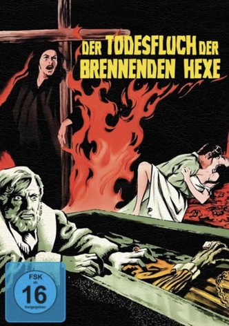 Der Todesfluch der brennenden Hexe