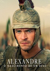 Alexandre: O Nascimento de um Deus