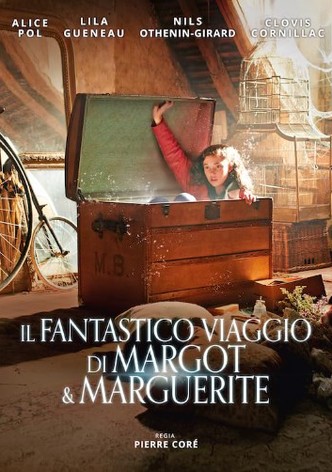 Il fantastico viaggio di Margot & Marguerite