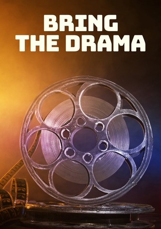 Bring the Drama