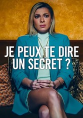Je peux te dire un secret?