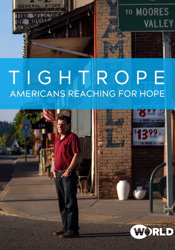 Tightrope: Americans Reaching for Hope