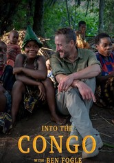 Into the Congo with Ben Fogle