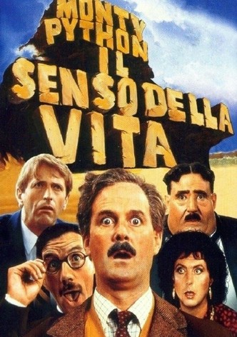 Monty Python - Il senso della vita