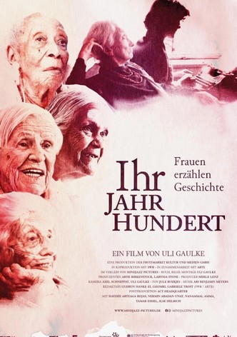 Ihr Jahrhundert - Frauen erzählen Geschichte