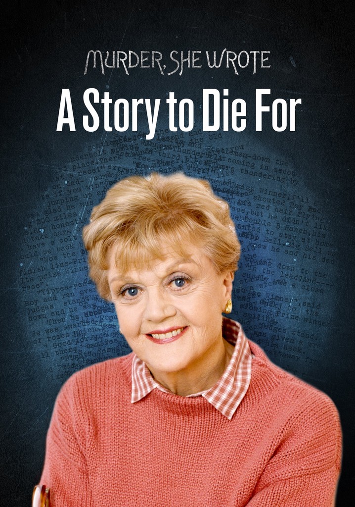 Murder, She Wrote: A Story to Die For