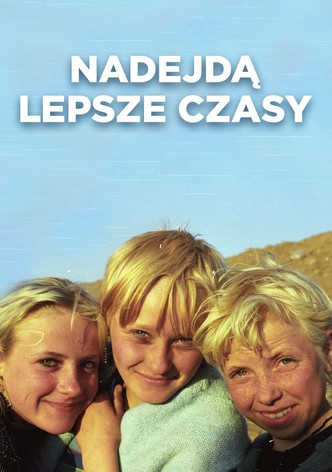 Nadejdą lepsze czasy