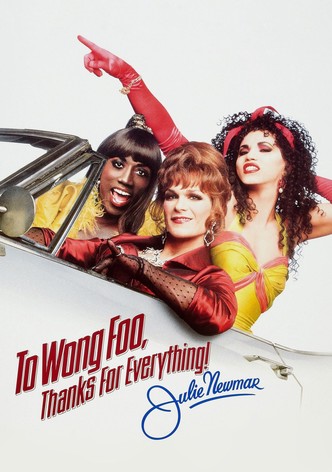 To Wong Foo, Thanks for Everything! Julie Newmar