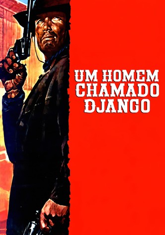 Um Homem Chamado Django