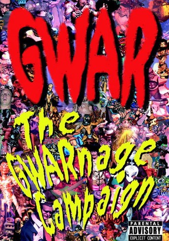 The GWARnage Campaign