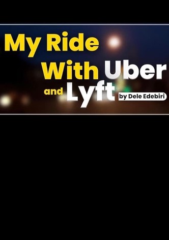 My Ride with Uber and Lyft