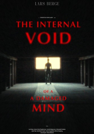 The Internal Void of a Damaged Mind