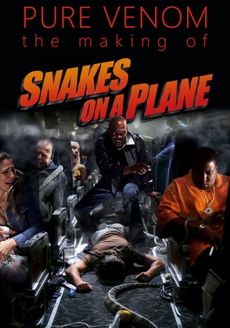 Pure Venom: The Making of "Snakes on a Plane"