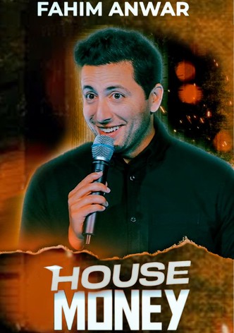 Fahim Anwar: House Money