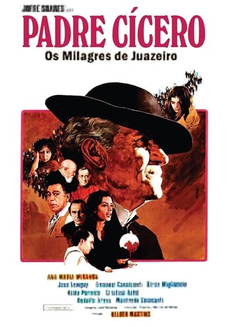 Padre Cícero: Os Milagres de Juazeiro