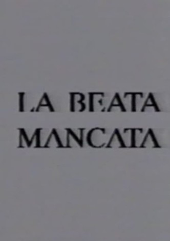La beata mancata