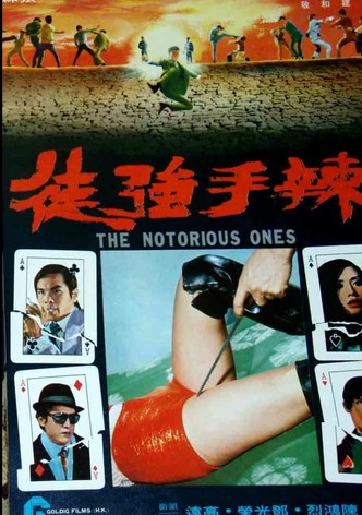 The Notorious Ones