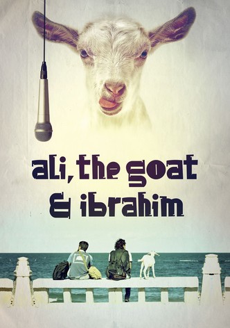 Ali, la chèvre & Ibrahim