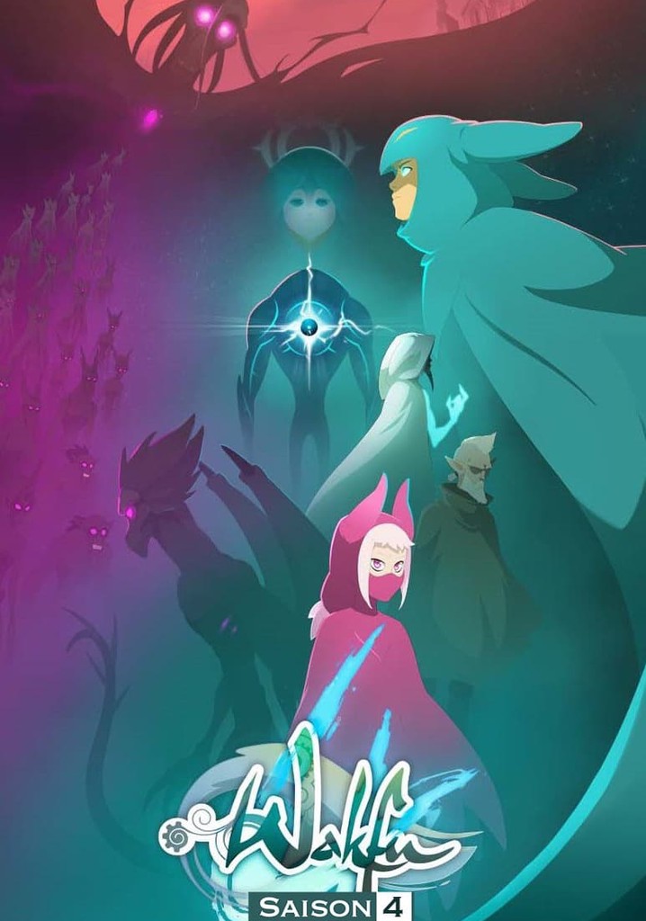Saison 4 Wakfu streaming où regarder les épisodes?