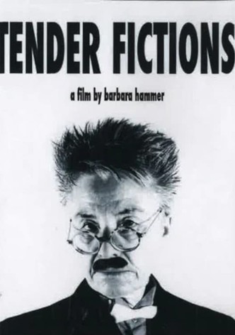 Tender Fictions