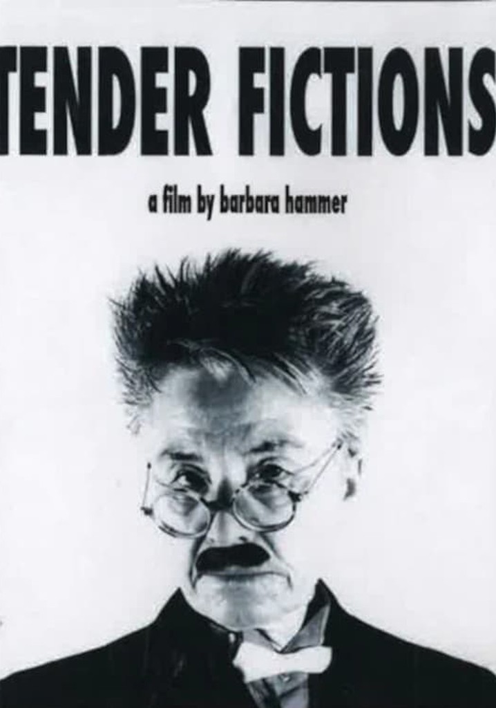 Tender Fictions