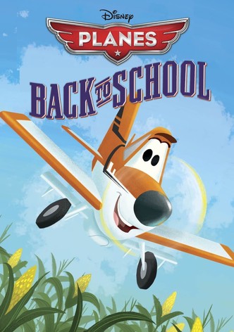 Planes: Back to School