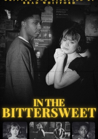 In The Bittersweet