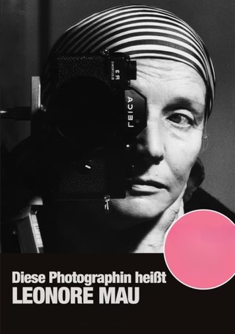 Diese Photographin heißt Leonore Mau