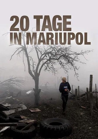 20 Tage in Mariupol