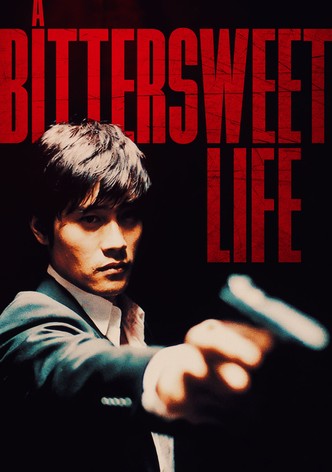 Bittersweet life