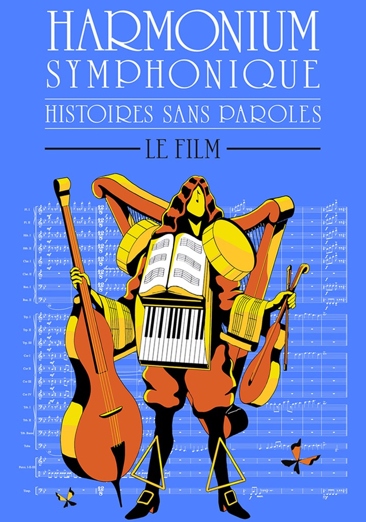 Histoires sans paroles: Harmonium Symphonique – Le film