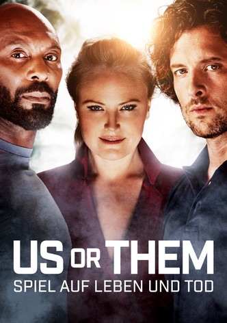 Us Or Them - Spiel auf Leben Und Tod