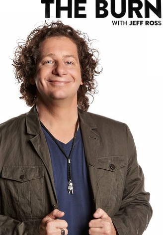 The Burn with Jeff Ross
