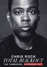 Chris Rock Total Blackout: The Tamborine Extended Cut