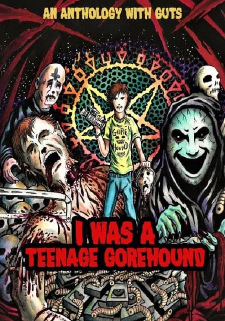 I Was A Teenage Gorehound