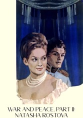 Wojna i pokój, cz. II: Natasza Rostowa