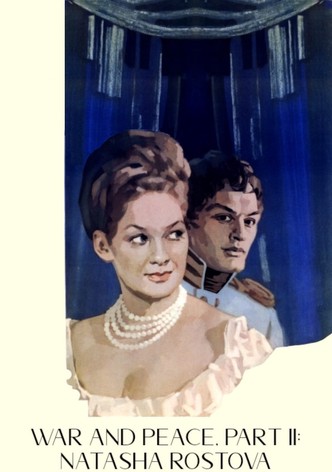 Wojna i pokój, cz. II: Natasza Rostowa