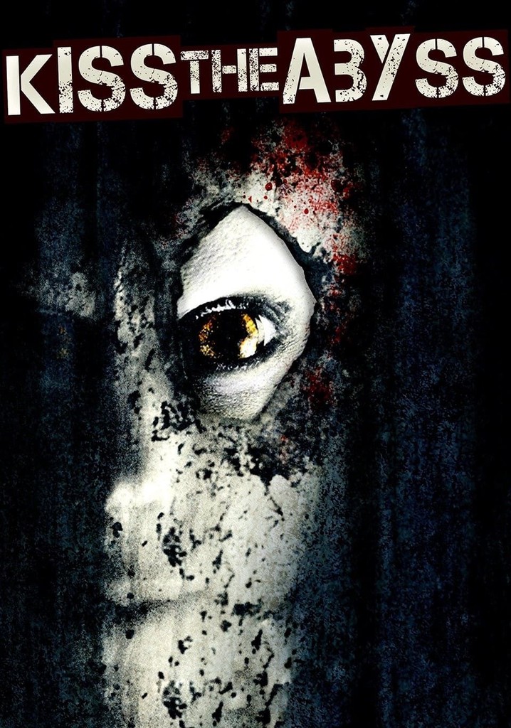 Kiss the Abyss
