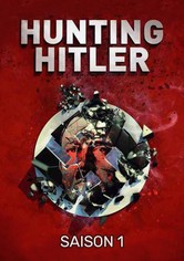 Hunting Hitler : Les dossiers déclassifiés - Saison 1