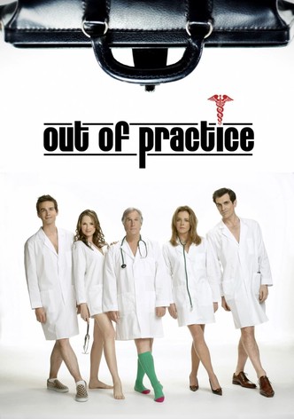 Out of Practice