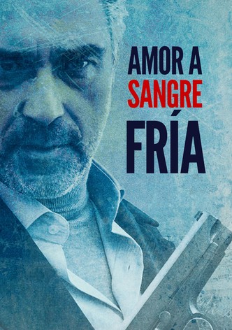 Amor a Sangre Fría
