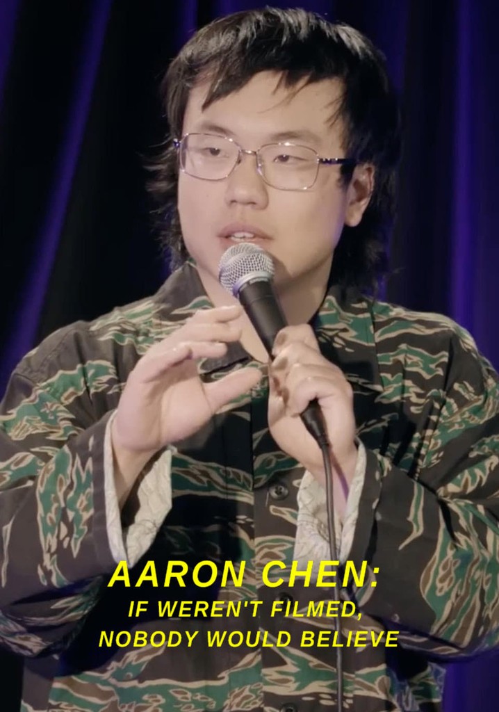 Aaron Chen: If Weren't Filmed, Nobody Would Believe