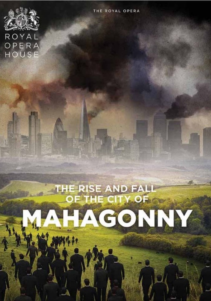 Rise and Fall of the City of Mahagonny