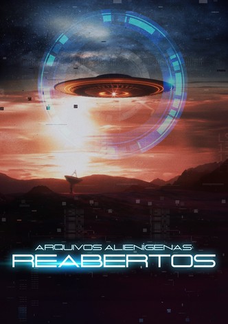 Arquivos Alienígenas Reabertos