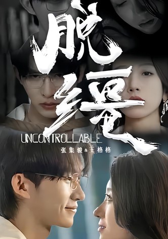 Uncontrollable