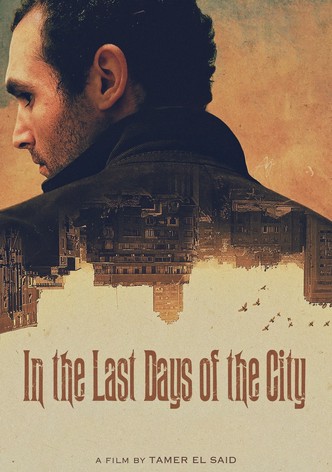 In the Last Days of the City