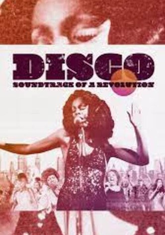 Disco: Soundtrack of a Revolution