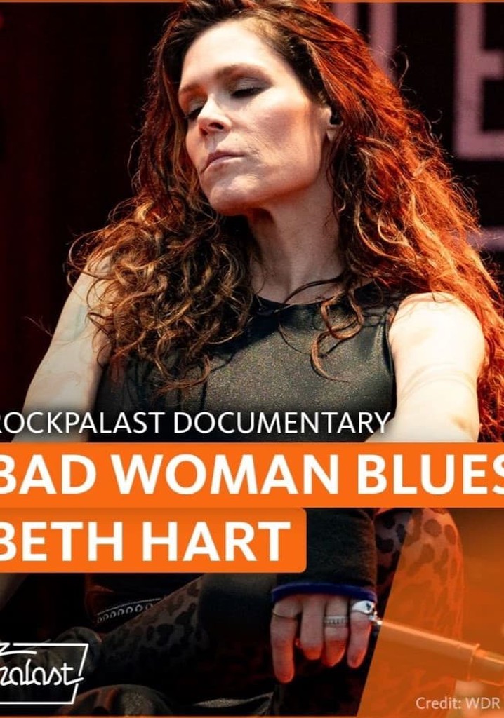 Bad Woman Blues- Beth Hart